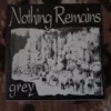Nothing remains grey - 1 x 7" Single (Vinyl) Germany - 1992